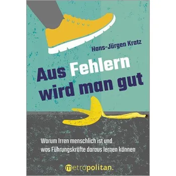 Aus Fehlern wird man gut - Kratz, Hans-Jürgen