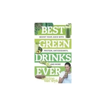Cizojazyčná kniha Best Green Drinks Ever - Van Wyk, Katrine