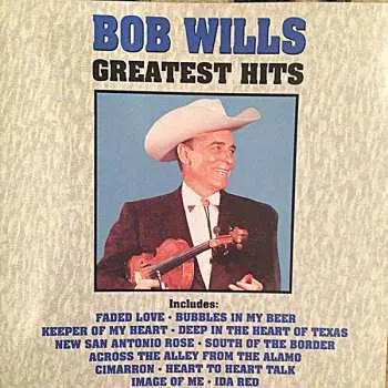 Zahraniční hudba CD Bob Wills: Greatest Hits 1990