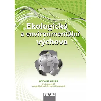 Ekologická a environmentální výchova Příručka učitele Petra Šimonová