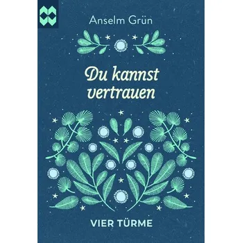 Du kannst vertrauen - Anselm Grün [DE] (2024, Brožura, Vier Tuerme GmbH)