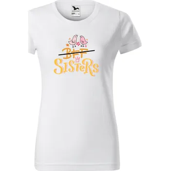 Dámské tričko - Sisters Barva: Bílá, Velikost: 2XL