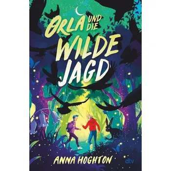 Orla und die Wilde Jagd - Hoghton, Anna