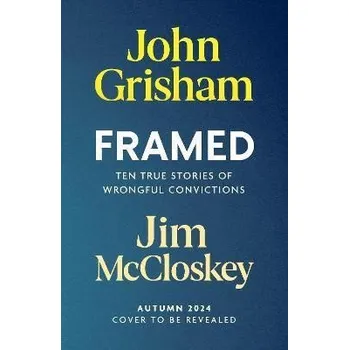 FRAMED: Astonishing True Stories of Wrongful Convictions