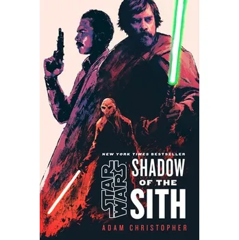 Star Wars: Shadow of the Sith - Christopher Adam [EN] (2023, Brožovaná, Random House LLC US)