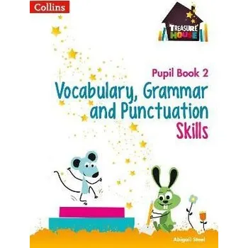 Anglický jazyk Vocabulary, Grammar and Punctuation Skills Pupil Book 2 (Treasure House)