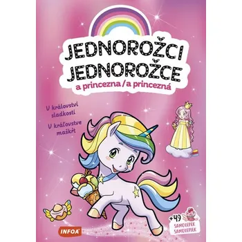 Jednorožci a princezna / Jednorožce a princezná - V království sladkostí / V kráľovstve ma