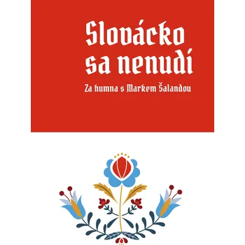 Kniha Slovácko sa nenudí