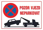 CERVA 12171 pozor vjezd - neparkovat A4