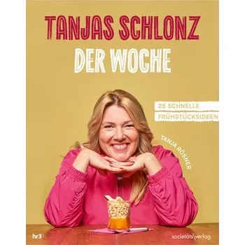 Tanjas Schlonz der Woche - Rösner, Tanja