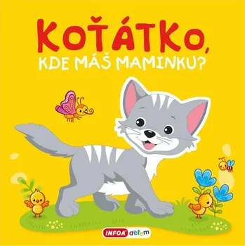 První čtění Pískací kniha - Koťátko, kde máš maminku?