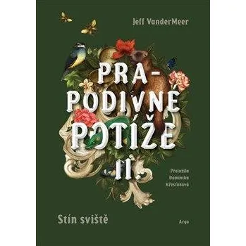 Prapodivné potíže II: Stín sviště
