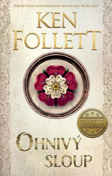 Ohnivý sloup - Ken Follett (2024, pevná)