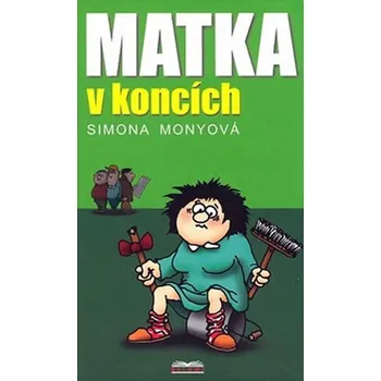 Matka v koncích