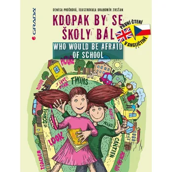 Kniha Kdopak by se školy bál/Who Would Be Afraid of School