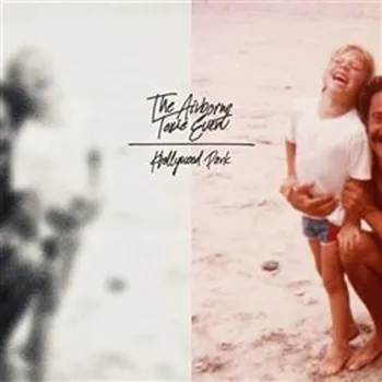 Hudba CD The Airbone Toxic Event: Hollywood park