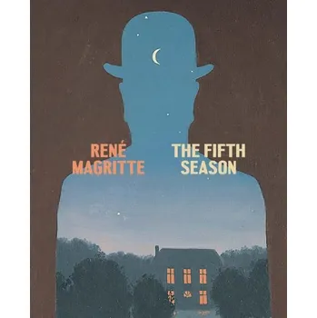 Populárně naučná literatura pro dospělé René Magritte: The Fifth Season