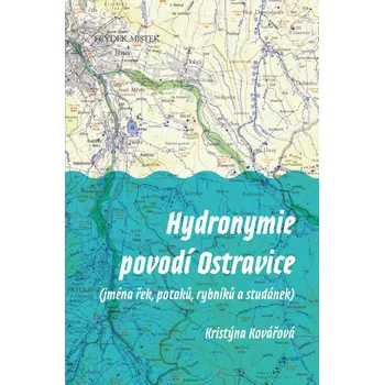 Přírodní věda Hydronymie povodí Ostravice (jména řek, potoků, rybníků a studánek)