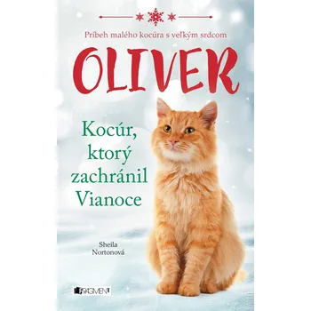 Kniha Oliver - kocúr, ktorý zachránil Vianoce