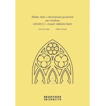 Sbírka úloh z elementární geometrie pro studium učitelství 1. stupně základní školy
