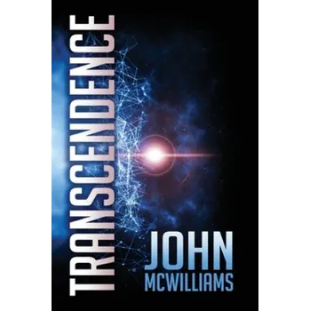 Beletrie pro dospělé Transcendence – John McWilliams (EN)