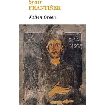 Literární biografie Bratr František