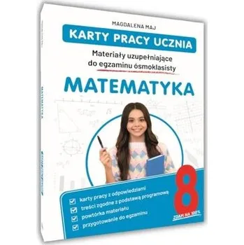 Matematika Karty pracy ucznia. Matematyka - Magdalena Maj