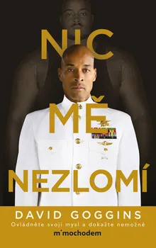 Kniha Nic mě nezlomí - David Goggins (2024) [E-kniha]