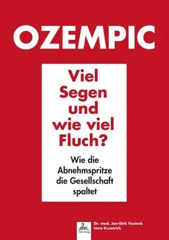 Ozempic: Viel Segen und wie viel Fluch? - Jan-Dirk Fauteck [DE] (2024, brožovaná)