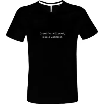 Pánské tričko Tričko s potiskem Jsem šťastně ženatý pánské