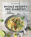 Rychlé recepty pro diabetiky: Snadné a…