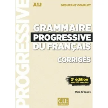 Francouzský jazyk Grammaire progressive Débutant Complet Corrigés