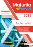 Maturita v pohodě: Matematika 2025 -…