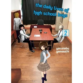 The Daily Lives Of High School Boys, Volume 2 - Yamauchi, Yasunobu