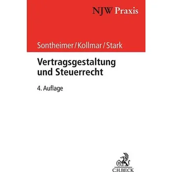 Vertragsgestaltung und Steuerrecht - Sontheimer, Jürgen [DE] (2024, Taschenbuch, C.H. Beck)