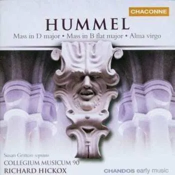 Zahraniční hudba CD Richard Hickox: Mass In D Major • Mass In B Flat Major • Alma Virgo 2003 Op.77 & 111