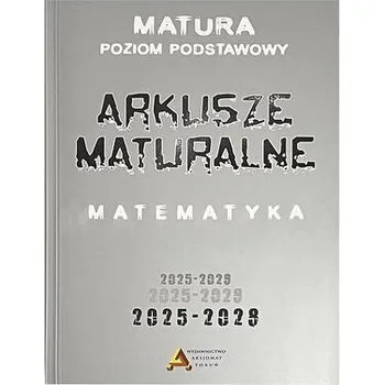 Matematika Arkusze maturalne z matematyki ZP - praca zbiorowa