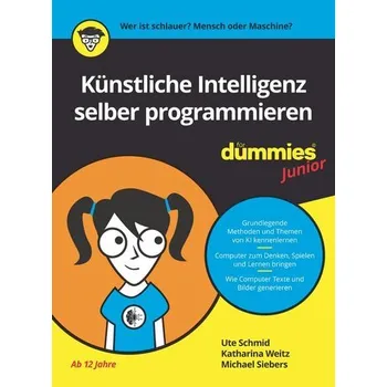 Technika Künstliche Intelligenz selber programmieren für Dummies Junior - Schmid, Ute