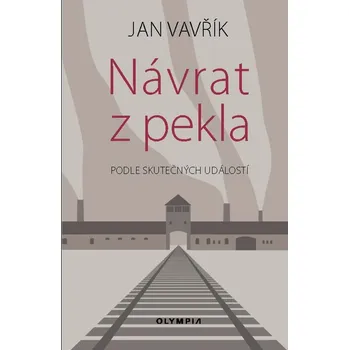 Návrat z pekla - Jan Vavřík (2016, pevná)