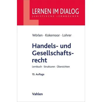 Handels- und Gesellschaftsrecht - Wörlen, Rainer