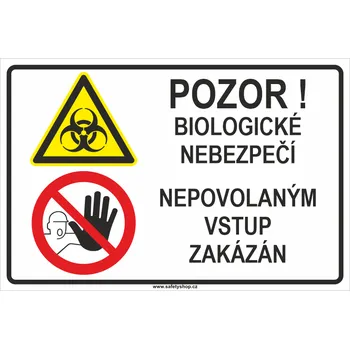 Značení Pozor! Biologické nebezpečí - Nepovolaným vstup zakázán ISO 7010 samolepící vinylová fólie 300x200mm