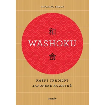 Kniha Washoku - Umění tradiční japonské kuchyně - Hirohiko Shoda (E-Kniha)