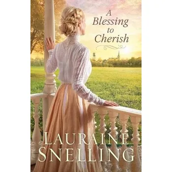 Cizojazyčná kniha Blessing to Cherish - Snelling, Lauraine