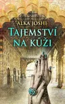 Tajemství na kůži - Alka Joshi (2021,…