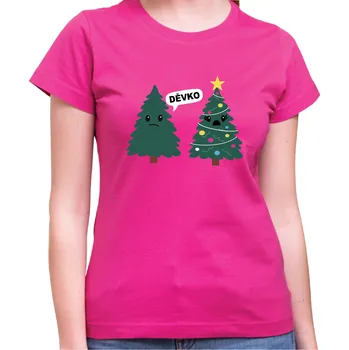 Pánské tričko Tričko - Vánoční stromeček - Děvka, Barva látky růžová, Střih Dámsky, Velikost Dětské 122 cm/6let