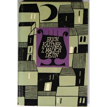 Poezie Z malých dějin - Erich Kästner