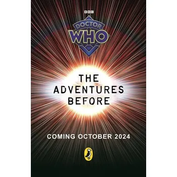 Doctor Who: The Adventures Before - Who, Doctor