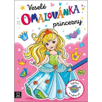 Omalovánka Veselé princezny - Agnieszka Bator, Marzena Ćwik