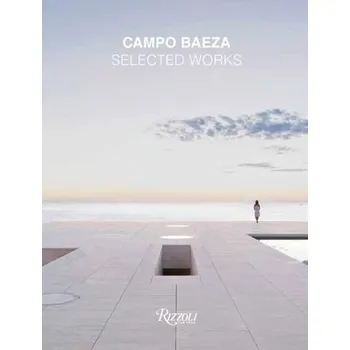 Umění Campo Baeza - Campo Baeza, Alberto