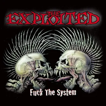 Zahraniční hudba Exploited: Fuck The System - CD